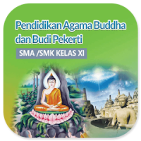 Image of PENDIDIKAN AGAMA BUDDHA DAN BUDI PEKERTI XI